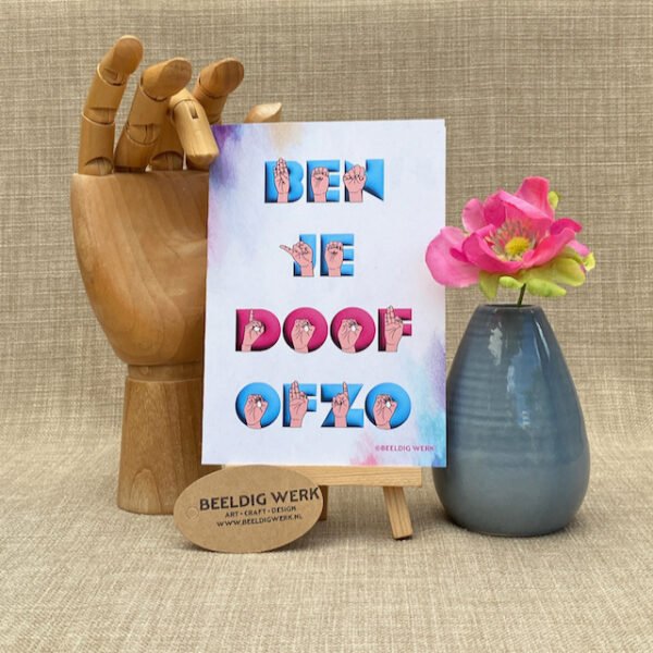 Ben je doof ofzo
