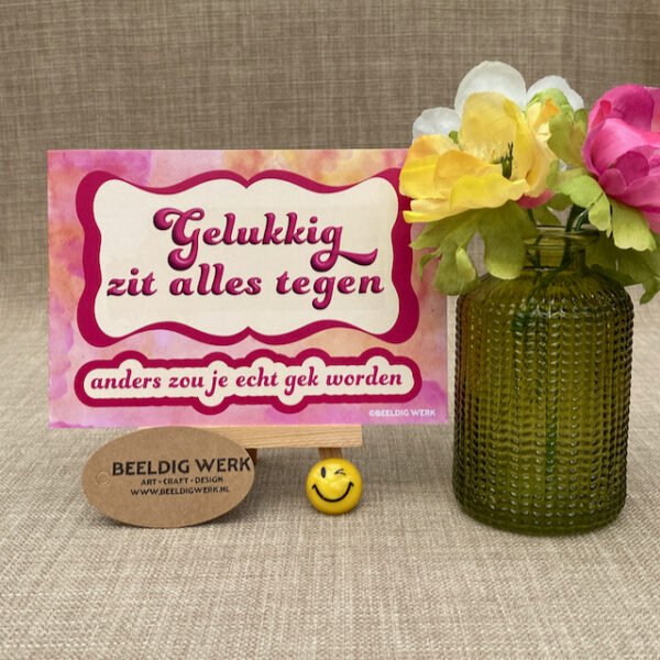 Gelukkig zit alles tegen