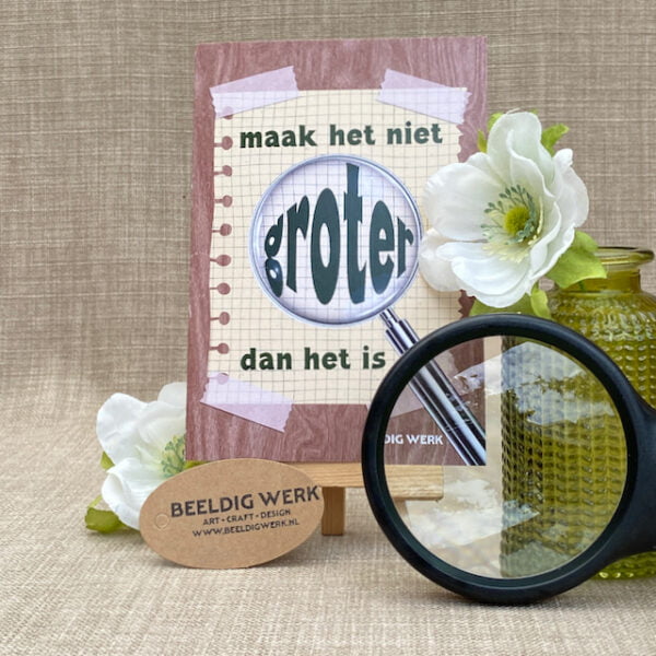 Maak het niet groter