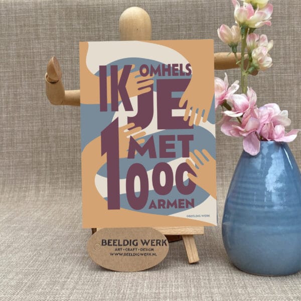 Ik omhels je met 1000 armen